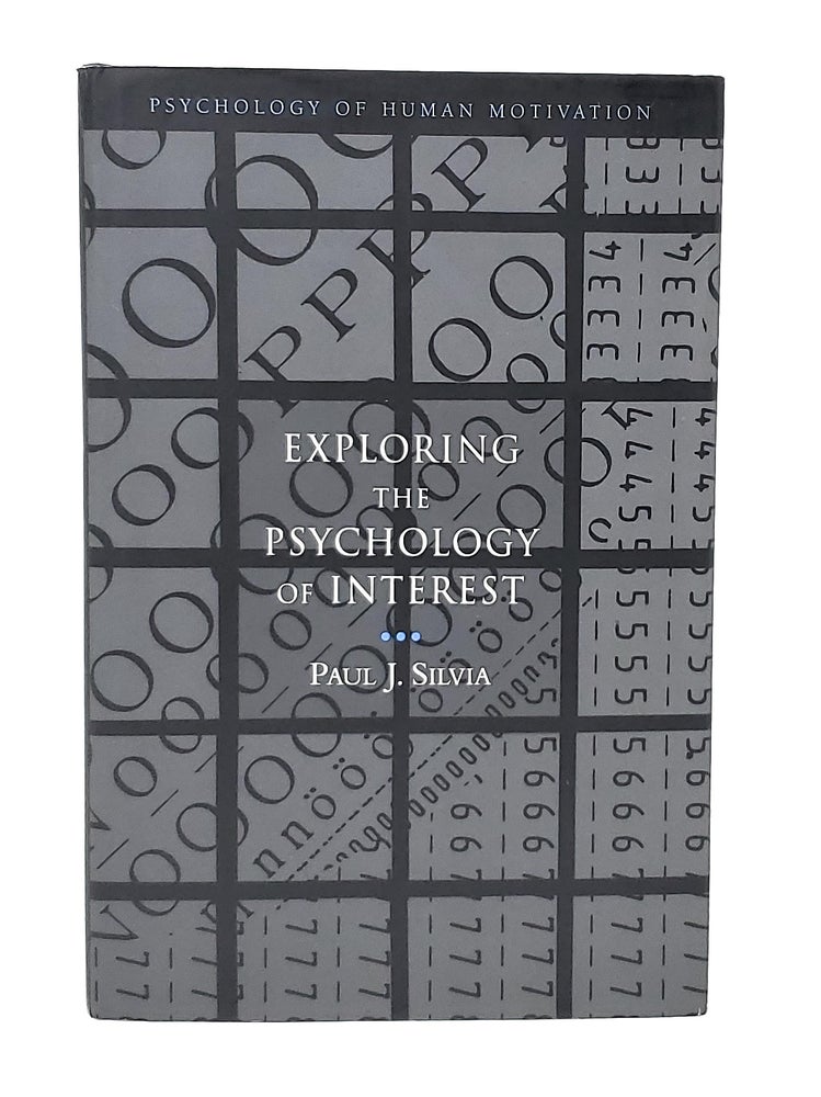 Item #13224 Exploring the Psychology of Interest. Paul J. Silvia.