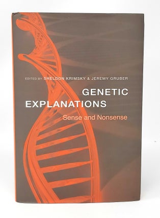 Item #13228 Genetic Explanations: Sense and Nonsense. Sheldon Krimsky, Jeremy Gruber