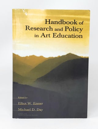 Item #13249 Handbook of Research and Policy in Art Education. Elliot W. Eisner, Michael D. Day