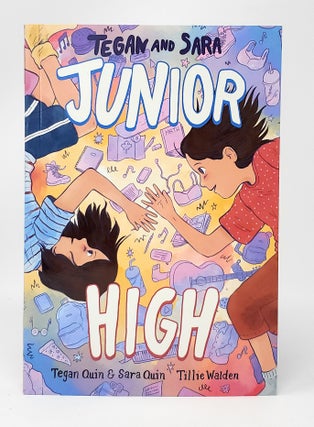 Item #13258 Tegan and Sara: Junior High (Tegan and Sara, 1) SIGNED FIRST EDITION. Tegan Quin,...