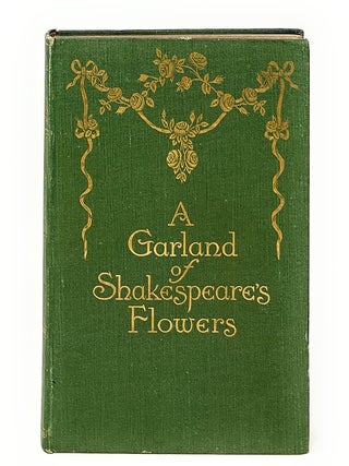A Garland of Shakespeare's Flowers. Rose E. Carr Smith, Comp.