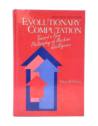 Item #13284 Evolutionary Computation: Toward a New Philosophy of Machine Intelligence (Second...