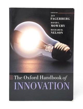 Item #13334 The Oxford Handbook of Innovation. Jan Fagerbarg, David C. Mowery, Richard R. Nelson