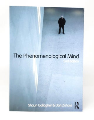 Item #13346 The Phenomenological Mind (Second Edition). Shaun Gallagher, Dan Zahavi