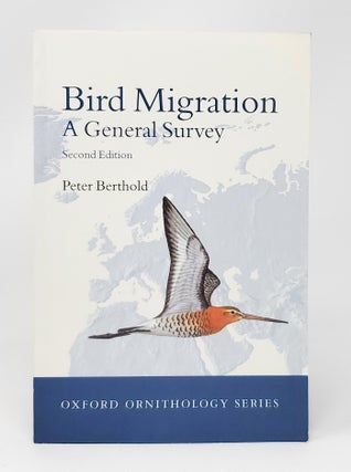 Item #13365 Bird Migration: A General Survey (Second Edition). Peter Berthold, Hans-Gunther...