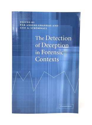 Item #13370 The Detection of Deception in Forensic Contexts. Par Anders Granhag, Leif A. Stromwall
