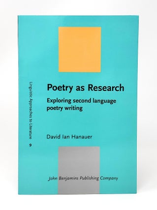 Item #13381 Poetry as Research: Exploring Second Language Poetry Writing. David Ian Hanauer