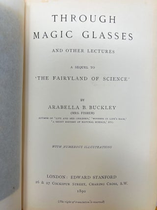 Through Magic Glasses and Other Lectures: A Sequel to the Fairyland of Science