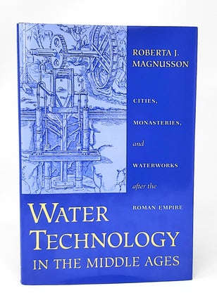 Item #13441 Water Technology in the Middle Ages: Cities, Monasteries, and Waterworks After the...