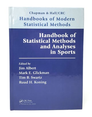 Item #13478 Handbook of Statistical Methods and Analyses in Sports. Jim Albert, Mark E. Glickman,...
