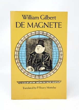 Item #13490 De Magnete. William Gilbert, Fleury Mottelay, Trans