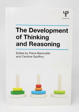 Item #13492 The Development of Thinking and Reasoning. Pierre Barrouillet, Caroline Gauffroy