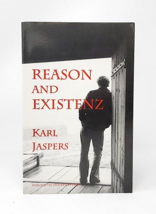 Item #13524 Reason and Existenz. Karl Jaspers, William Earle, Pol Vandevelde, Trans./Intro.,...