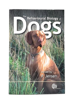 Item #13565 The Behavioral Biology of Dogs. Per Jensen