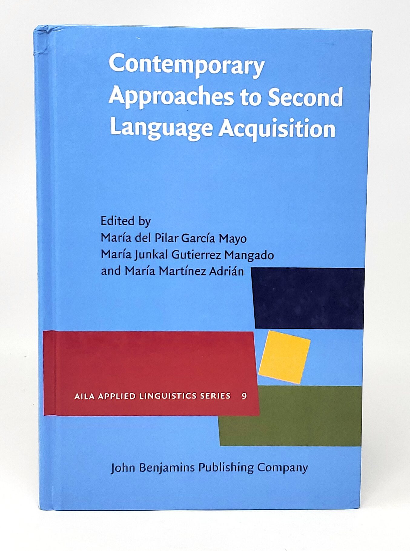 Contemporary Approaches to Second Language Acquisition | Maria del 