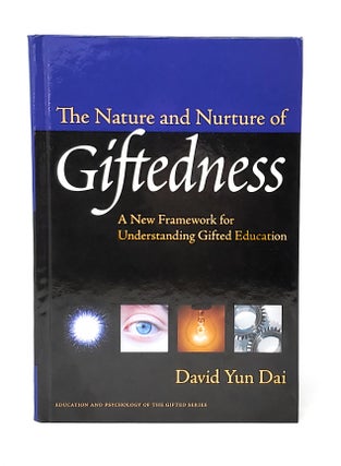 Item #13673 The Nature and Nurture of Giftedness: A New Framework for Understanding Gifted...