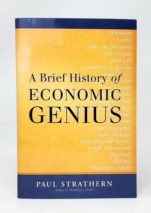 Item #13696 A Brief History of Economic Genius. Paul Strathern