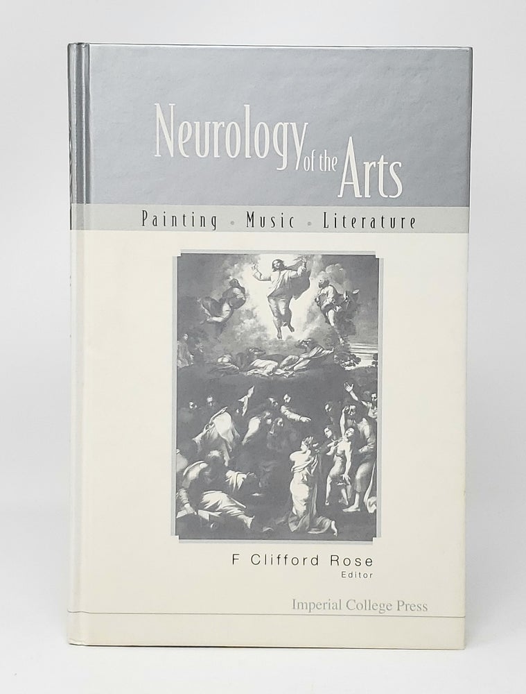 Item #13717 Neurology of the Arts: Painting, Music, Literature. F. Clifford Rose.
