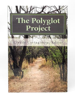 Item #13750 The Polyglot Project: How to Learn Multiple Languages. Claude Cartaginese