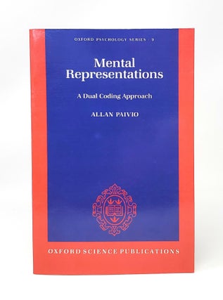 Item #13827 Mental Representations: A Dual Coding Approach. Allan Paivio