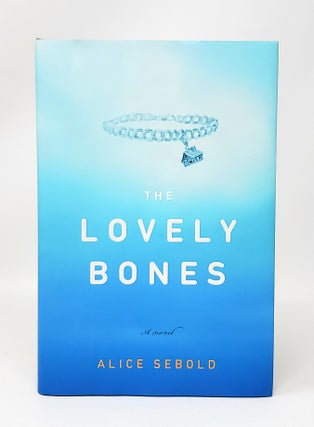 Item #13844 The Lovely Bones SIGNED FIRST EDITION. Alice Sebold