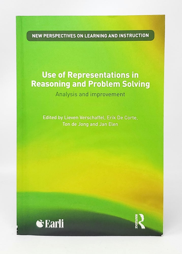 Item #13856 Use of Representations in Reasoning and Problem Solving: Analysis and Improvement. Lieven Verschaffel, Erik De Corte, Ton de Jong, Jan Elen.