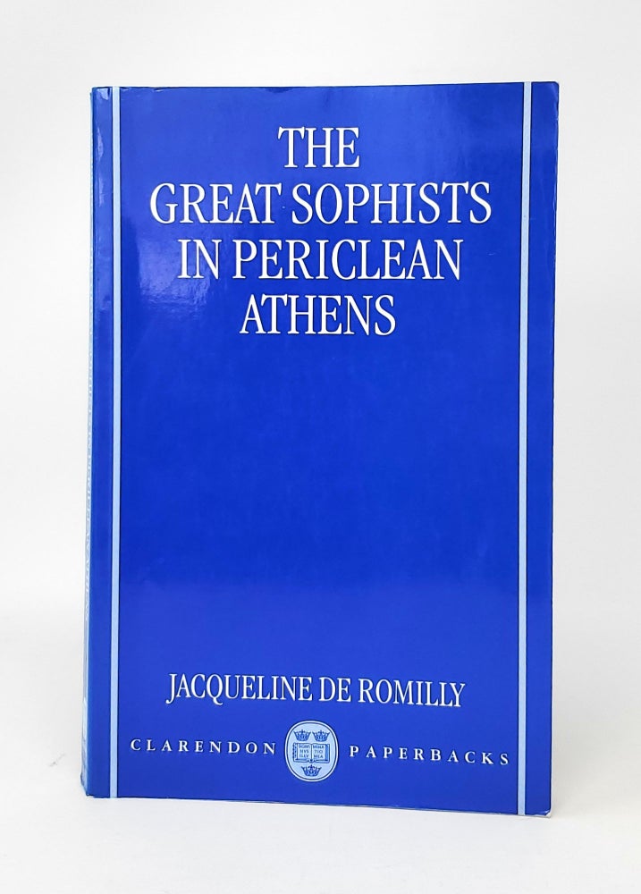 Item #13871 The Great Sophists in Periclean Athens. Jacqueline De Romilly, Janet Lloyd, Trans.