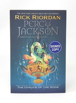 Item #13887 Percy Jackson and the Olympians: The Chalice of the Gods SIGNED FIRST EDITION. Rick...