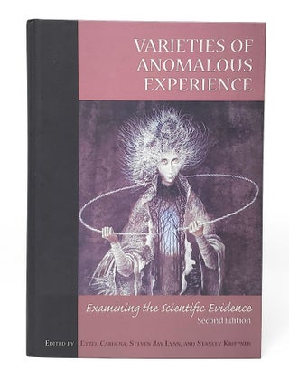Item #13899 Varieties of Anomalous Experience: Examining the Scientific Evidence (Second...