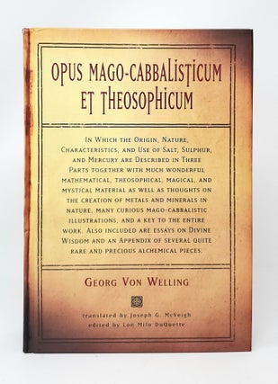 Item #13906 Opus Mago-Cabbalisticum Et Theosophicum. Georg Von Welling, Joseph G. McVeigh, Trans