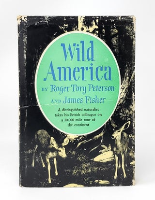 Item #13975 Wild America: The Record of a 30,000 Mile Journey Around the Continent by a...