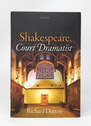 Item #14003 Shakespeare, Court Dramatist. Richard Dutton