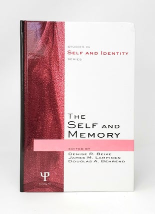 Item #14011 The Self and Memory (Studies in Self and Identity Series). Denise R. Beike, James M....