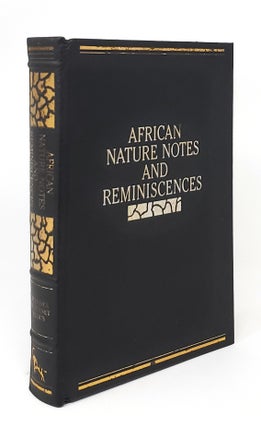 Item #14034 African Nature Notes and Reminiscences BRIAR PATCH PRESS AFRICAN COLLECTION....