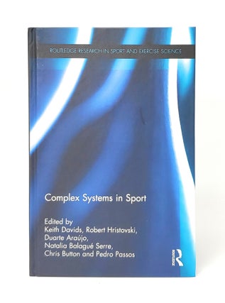 Item #14052 Complex Systems in Sport (Routledge Research in Sport and Exercise Science). Keith...