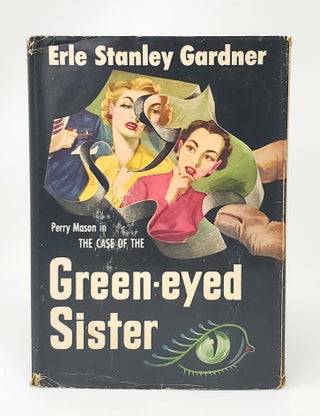 Item #14063 The Case of the Green-Eyed Sister. Erle Stanley Gardner