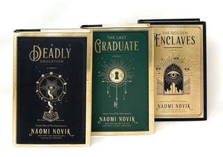 Item #14121 SIGNED FIRST EDITION SET A Deadly Education, The Last Graduate, The Golden Enclaves...