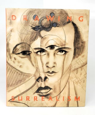 Item #14129 Drawing Surrealism. Leslie Jones, Isabelle Dervaux, Susan Laxton