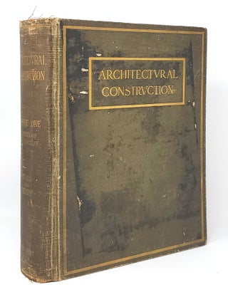 Item #14133 Architectural Construction, Volume One: An Analysis of the Design and Construction of...
