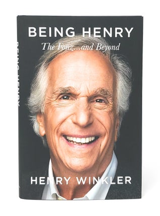 Item #14140 Being Henry: The Fonz...and Beyond SIGNED FIRST EDITION. Henry Winkler, James Kaplan