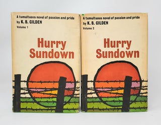 Item #14144 (2 Volume Set) Hurry Sundown, Vols. One and Two. K. B. Gilden