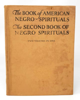 Item #14228 The Book of American Negro Spirituals and The Second Book of Negro Spirituals (Two...