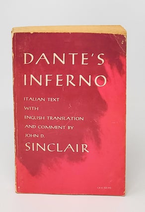 Item #14264 Inferno: The Divine Comedy, Volume 1. Dante Alighieri, John D. Sinclair, Trans