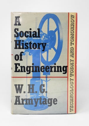 Item #14312 A Social History of Engineering. W. H. G. Armytage