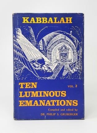 Item #14346 The Kabbalah: A Study of the Ten Luminous Emanations (Vol. 2). Rabbi Yehuda L....
