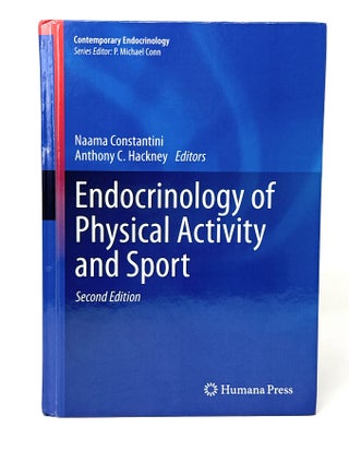 Item #14382 Endocrinology of Physical Activity and Sport (Second Edition). Naama Constantini,...