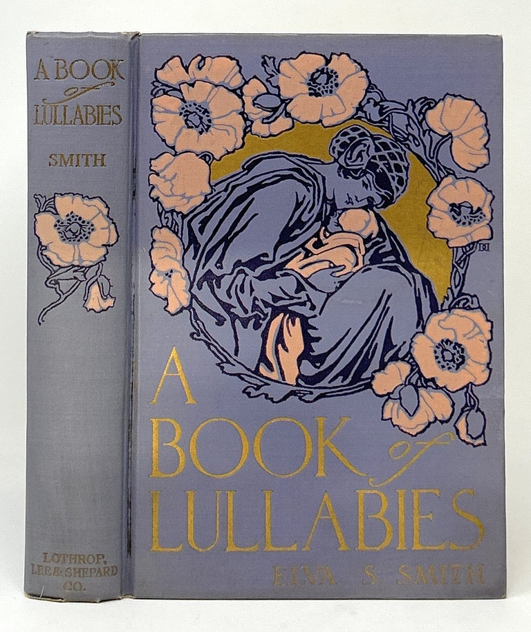 Item #14406 A Book of Lullabies. Elva S. Smith.