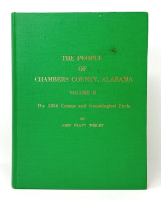 Item #14422 The People of Chambers County, Alabama, Volume II: The 1850 Census and Genealogical...