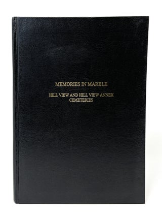 Item #14426 Memories in Marble: Hill View and Hill View Annex Cemeteries, LaGrange, Georgia...