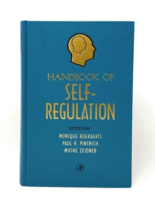 Item #14490 Handbook of Self-Regulation. Monique Boekaerts, Paul R. Pintrich, Moshe Zeidner